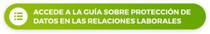 protección de datos en las relaciones laborales